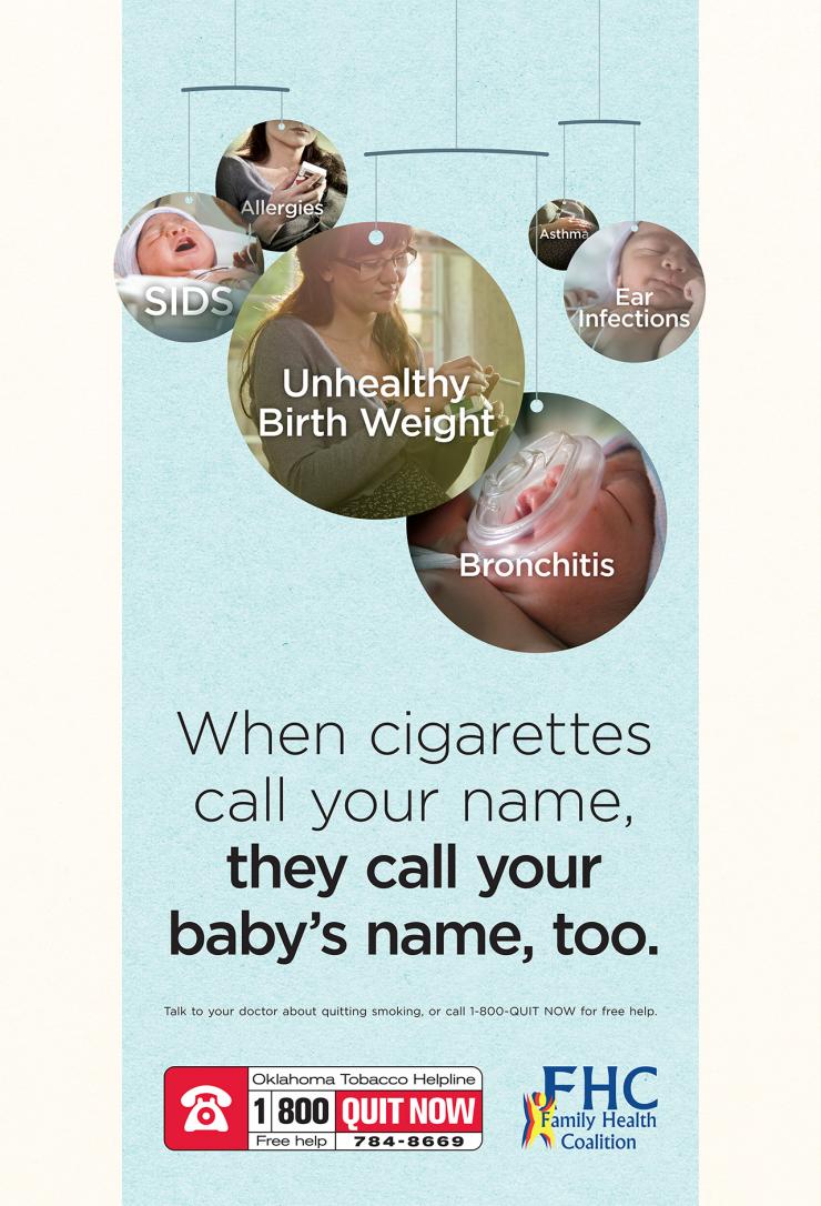 When cigarettes call your name, they call your baby's name, too. - Bus shelter ad