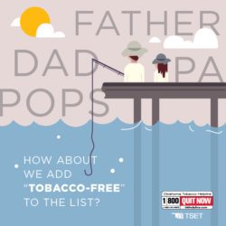 E-Card: Father, dad, pa, pops. How about we add tobacco-free to the list? With image of dad and daughter fishing.
