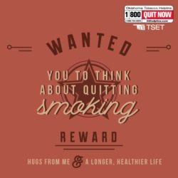 E-Card: Wanted: You to think about quitting smoking. Reward: Hugs from me and a longer, healthier life.
