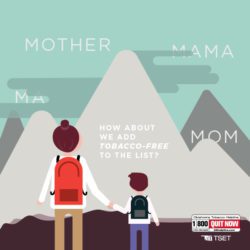 E-Card: Mother, mama, ma, mom. How about we add tobacco-free to the list? With image of mother and son in front of mountains.