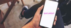 quiz layout on phone