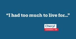 I had too much to live for...