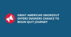 Great american smokeout offers smokers chance to begin quit journey