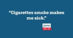 Cigarettes smoke makes me sick.