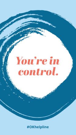 You're in control #okhelpline